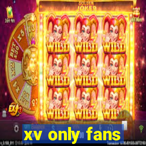 xv only fans